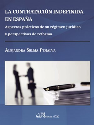 cover image of La contratación indefinida en España. Aspectos prácticos de su régimen jurídico y perspectivas de reforma